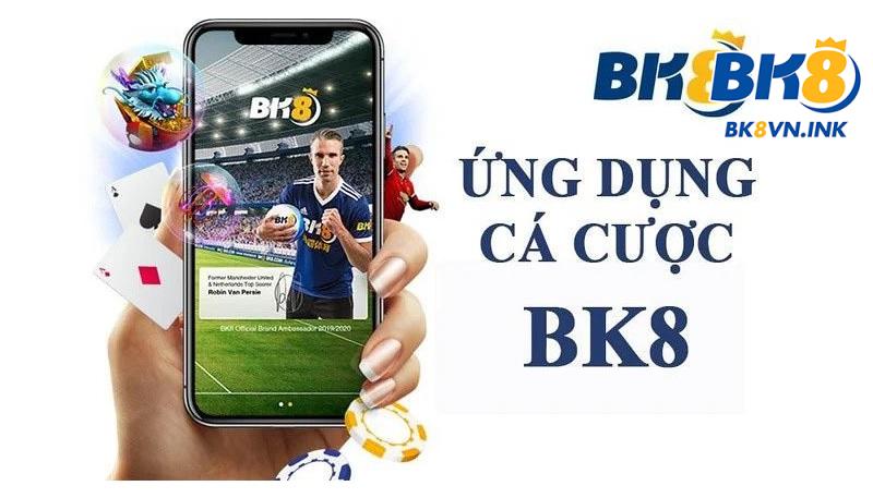 Lý do người chơi nên cài đặt app cái BK8