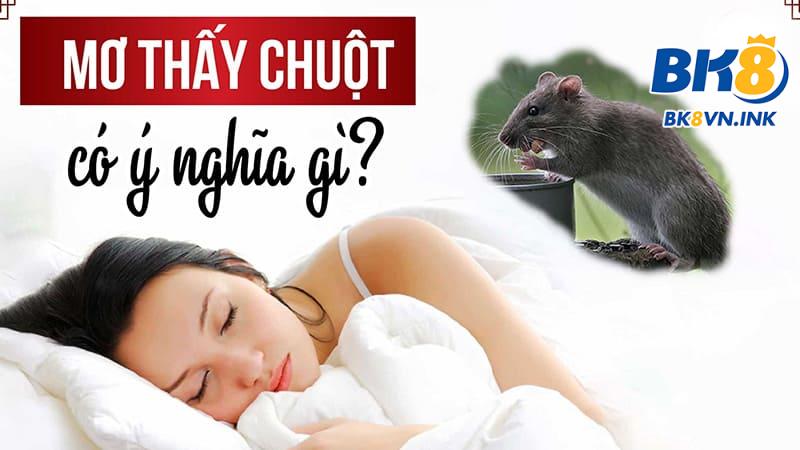 Tuỳ từng trường hợp và bối cảnh diễn ra khi gặp phải giấc mơ thấy chuột mà luận giải khác nhau