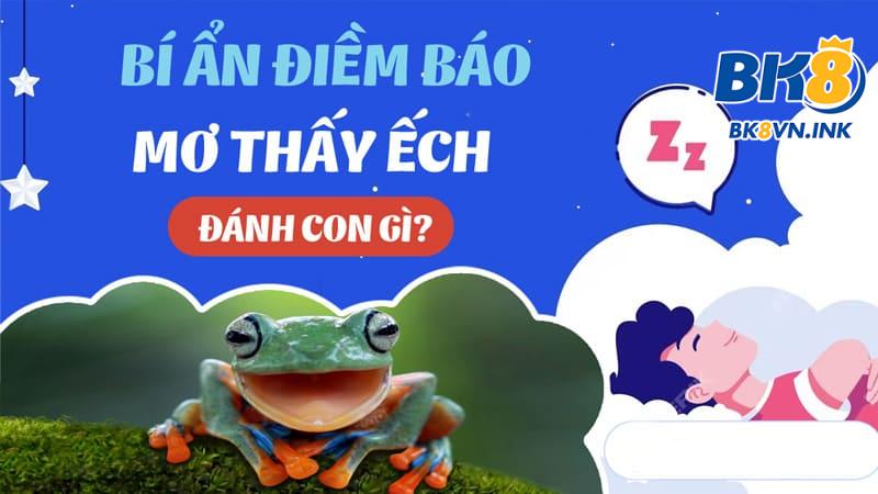 con ếch số mấy